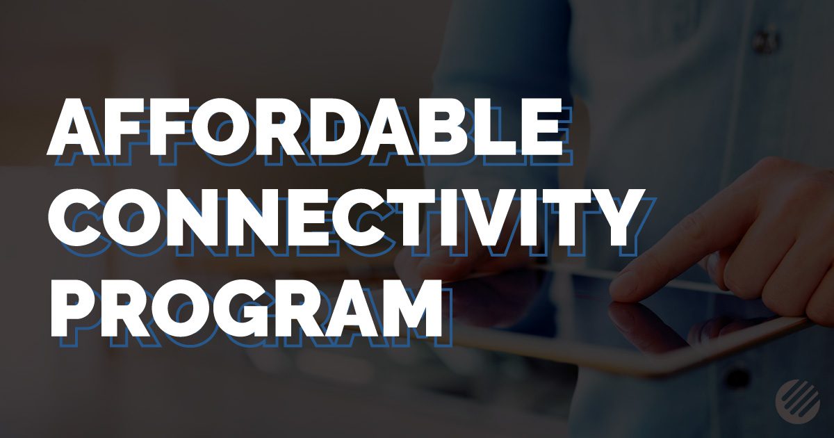 Everything to Know About the Affordable Connectivity Program